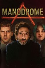 دانلود فیلم Manodrome 2023 با دوبله اختصاصی